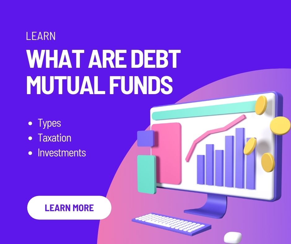 what-are-debt-mutual-funds-types-of-debt-mutual-funds-debt-mutual