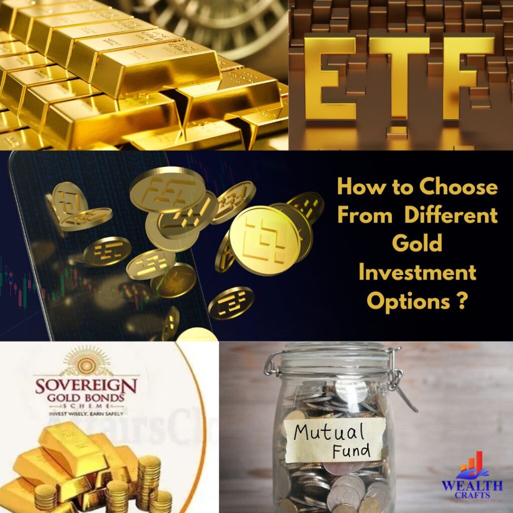 How to Choose from Different Gold Investment Options ?